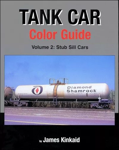 Morning Sun Books 1406 Tank Car Color Guide Volume 2 by James Kinkaid